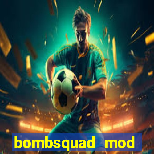 bombsquad mod manager download